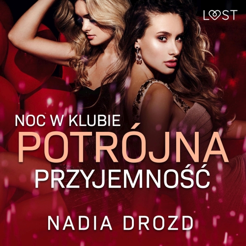Drozd Nadia - Noc w klubie. Potrójna przyjemność 