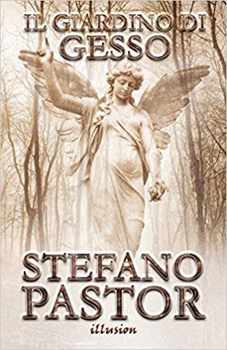 Stefano Pastor - Il giardino di gesso (2016)