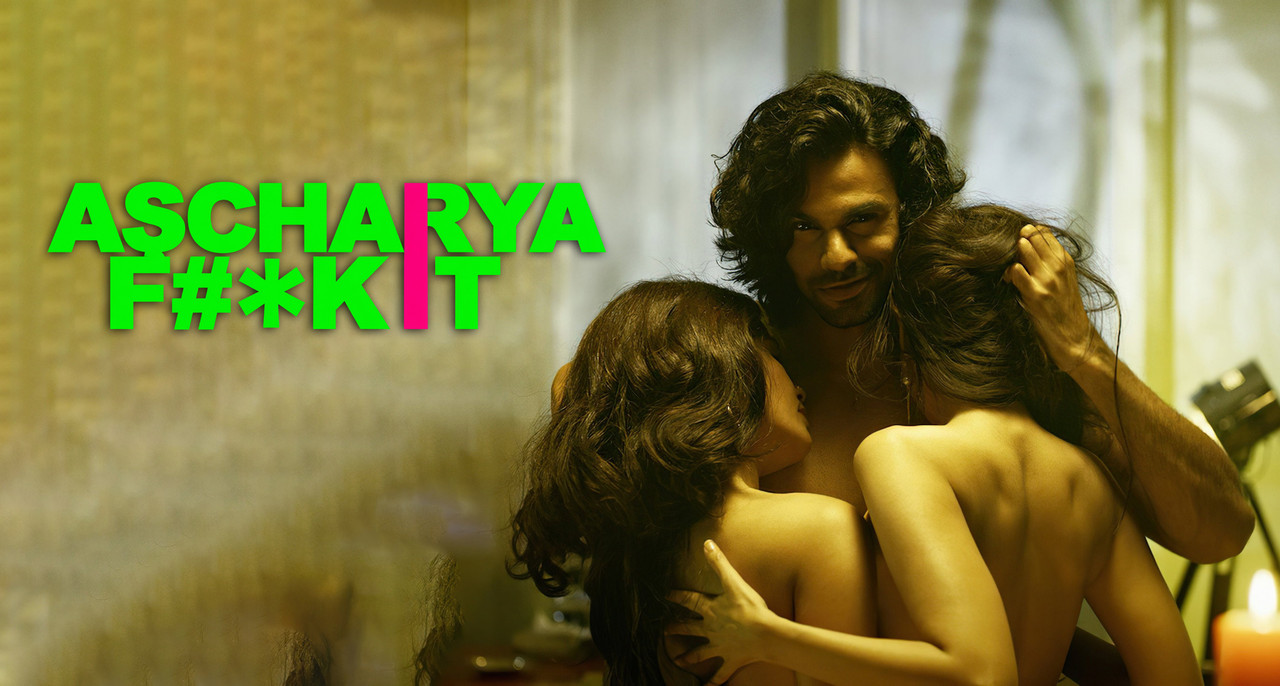 18+ Ascharya Fuck It (2018)