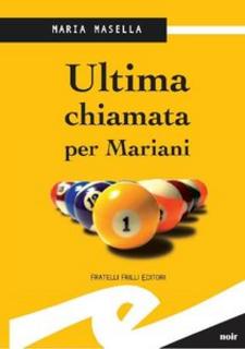 Maria Masella - Ultima chiamata per Mariani (2012)