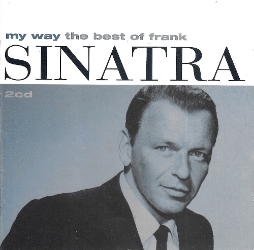 Frank Sinatra - My Way. The Best Of Frank Sinatra (1997) (2CD)