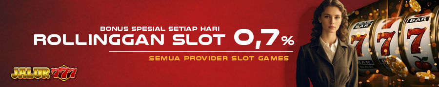 Bonus Rollingan Slot 0,7%