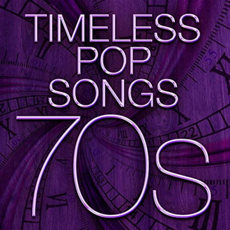 ad8e0d96 07cb 4f0c b310 d2b0a7b5336a - VA - Timeless Pop Songs - 70s (2021)