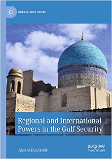 Regional and International Powers in the Gulf Security Regional and International Powers in the Gulf Security