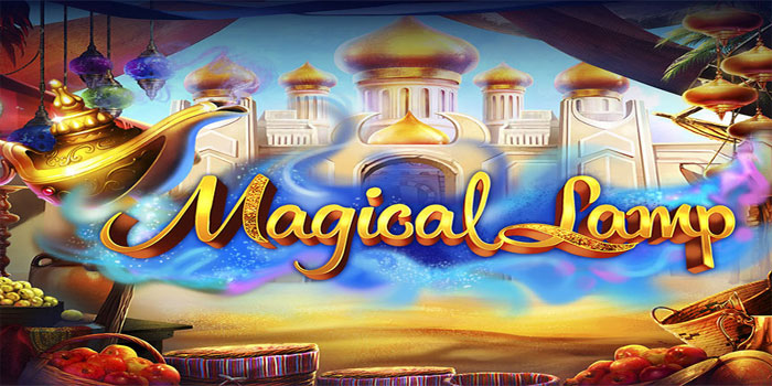 Cara Ampuh Menang Maxwin di Slot Magical Lamp