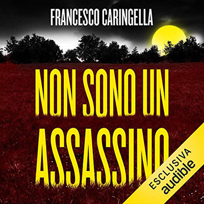 Francesco Caringella - Non sono un assassino (2016) (mp3 - 64 kbps)