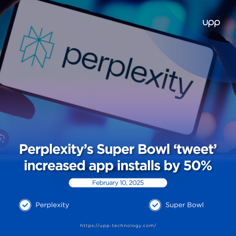 Perplexity’s Super Bowl ‘tweet’ increased app installs by 50%