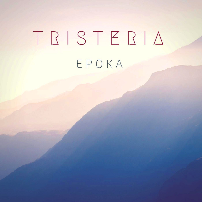 Tristeria Epoka 2017 - Tristeria - Epoka (2017)