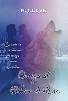 N.J. Lysk - Omega al chiaro di luna (2018)