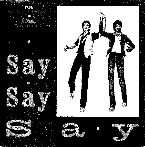 SAY SAY SAY by PAUL MCCARTNEY & MICHAEL JACKSON