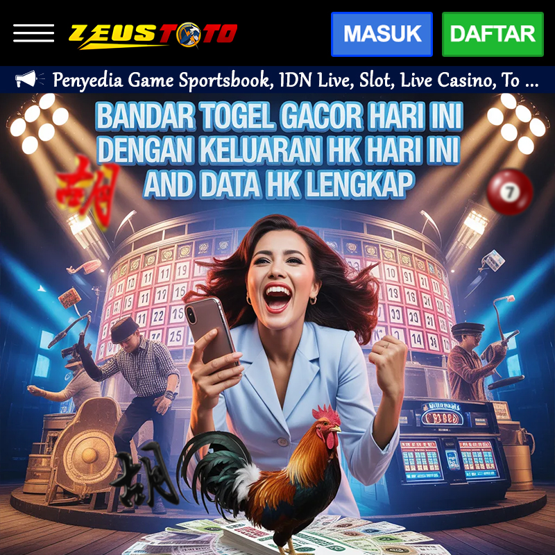 ZEUSTOTO: Bandar Togel Gacor Hari Ini dengan Keluaran HK Hari Ini dan Data HK Lengkap image 1