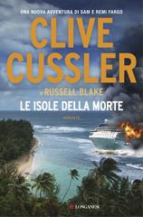 Clive Cussler, Russel Blake – Le isole della morte (2019)