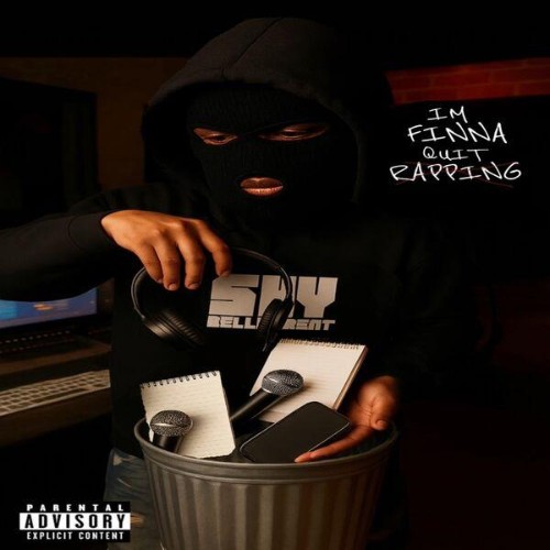 Shybelligerent-Im-Finna-Quit-Rapping-WEB