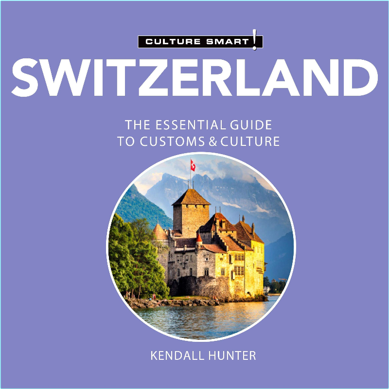 Switzerland Culture Smart! (Culture Smart!)