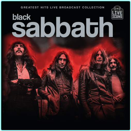 Black Sabbath Greatest Hits Broadcast Collection (2025) [FLAC 896 Kbps] – (469 MB)