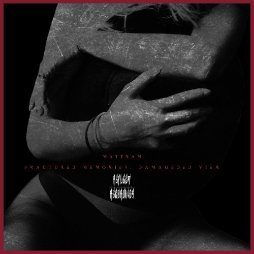 00-mattram-fractured-memories-damaged-vi
