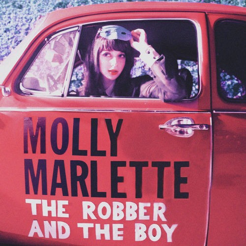 Molly Marlette - The Robber and The Boy (2012)