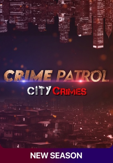 Crime Patrol City Crimes