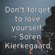 don-t-forget-to-love-yourself-soren-kierkegaard