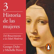 photo 2023 01 18 21 08 06 - Historia de las mujeres 3 - Del Renacimiento a la Edad Moderna - Georges Duby y MichellePerrot - Voz humana