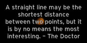 a-straight-line-may-be-the-shortest-distance-between-two-points-