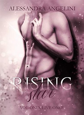 Alessandra Angelini - You only live once Vol. 2. Rising Star (2019)