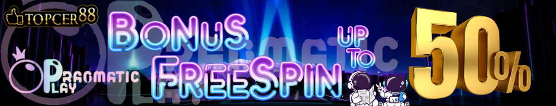 BONUS FREESPIN 30% 20% pragmatic
