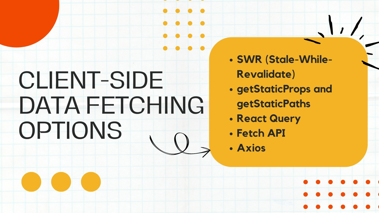 Client-Side Data Fetching Options