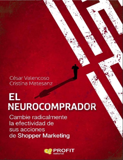 El neurocomprador - César Valencoso Gilabert y Cristina Matesanz Cuevas (PDF + Epub) [VS]