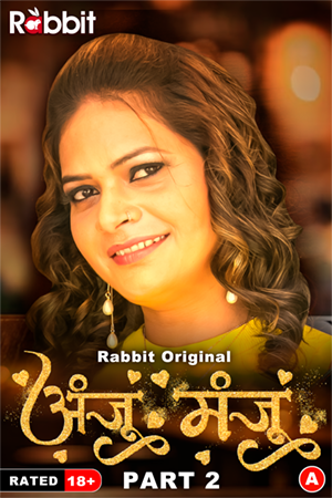 Anju Manju (2024) S01E03T04 RabbitMovies Hindi Web Series WEB-DL H264 AAC 1080p 720p Download