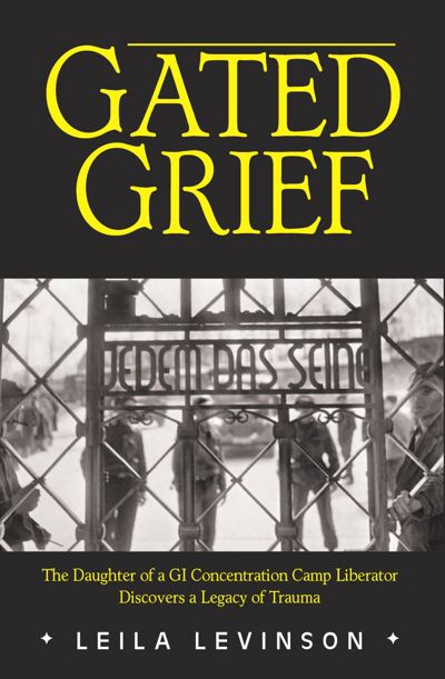 Gated Grief by Leila Levinson