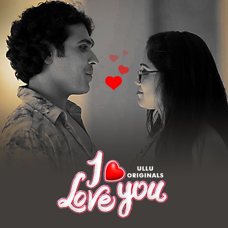 Download I Love You Part 1 WEB-DL Hindi Ullu Originals Web Series 1080p | 720p | 480p [200MB] download