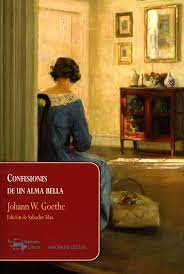 CONFESIONES DE UN ALMA BELLA,JOHANN W. GOETHE
