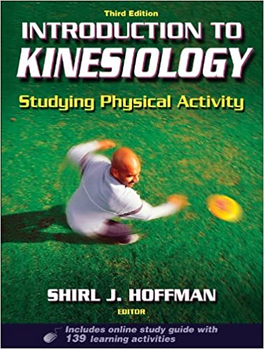 Introduction to Kinesiology: Studying Physical Activity, 3rd Edition