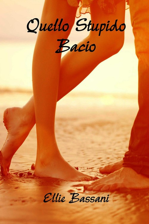 Ellie Bassani - Quello stupido bacio (2016)