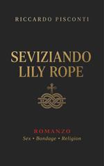 Riccardo Pisconti – Seviziando Lily Rope (2026)