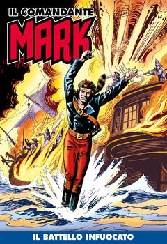 Il Comandante Mark a colori 195 - Il battello infuocato (2024)