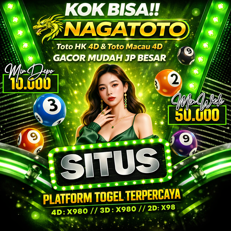 KOK BISA!! NAGATOTO - Platform Toto HK 4D dan Toto Macau 4D Terpercaya Gacor Mudah JP Besar image 1