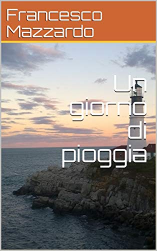 Francesco Mazzardo – Un giorno di pioggia (2020) Francesco Mazzardo – Un giorno di pioggia (2020)