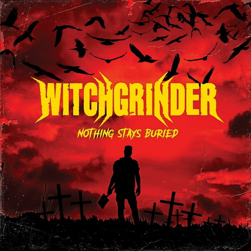 Witchgrinder - Nothing Stays Buried (2024) [FLAC]