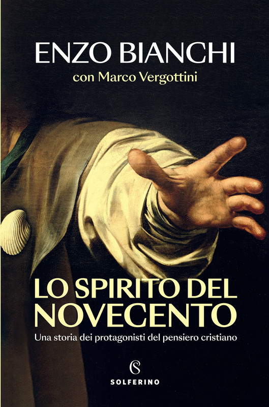Enzo Bianchi, Marco Vergottini - Lo spirito del Novecento (2025)