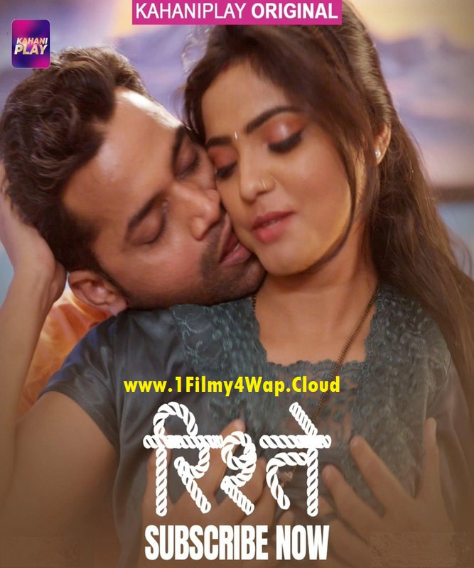 Ristey (2025) S01E01T06 KahaniPlay Hindi Web Series WEB-DL X264 AAC 1080p | 720p | 480p Download