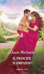 Charis Michaels – Reali in esilio Vol. 2. Il principe scomparso (2024)