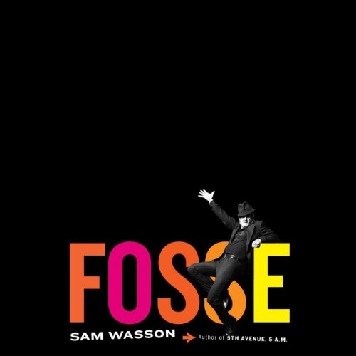 Fosse - Sam Wasson
