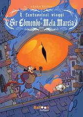 Lara Vitti – I fantavolosi viaggi di Sir Edmondo e Mela Marcia (2026)