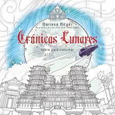 CRONICAS LUNARES PARA PINTAR, MARISSA MEYER