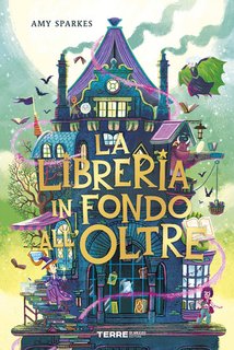 Amy Sparkes - La Libreria in fondo all'Oltre (2024)