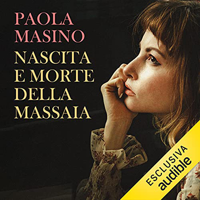 Paola Masino - Nascita e morte della massaia (2021) (mp3 - 128 kbps)