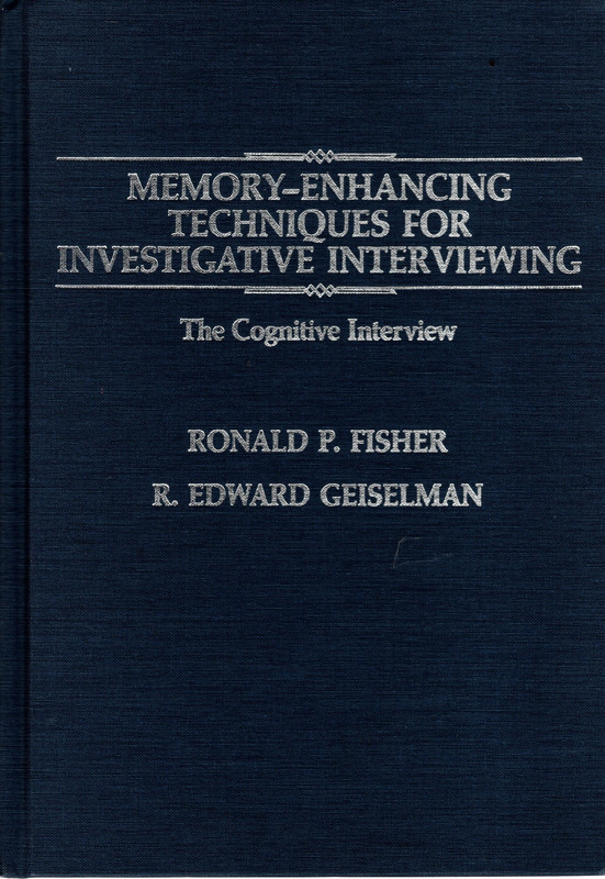 Memory-Enhancing Techniques for Investigative Interviewing