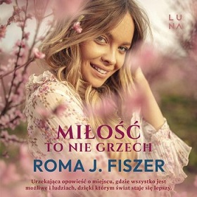 Roma J. Fiszer - Miłość to nie grzech (2022)